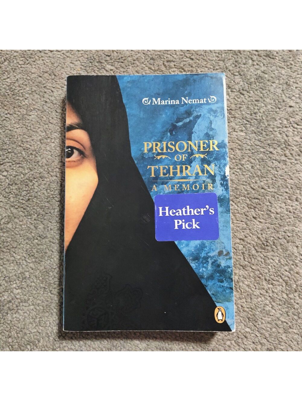 Prisoner of Tehran by Marina Nemat Paperback Memoir Penguin Heather's Pick